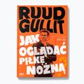 Книга Видавництво SQN "Рууд Гулліт. Як дивитися футбол" Рууд Гулліт 9248124