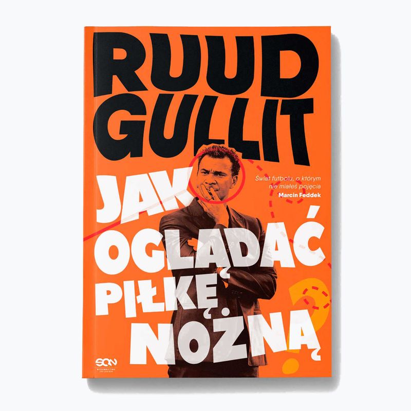 Книга Видавництво SQN "Рууд Гулліт. Як дивитися футбол" Рууд Гулліт 9248124